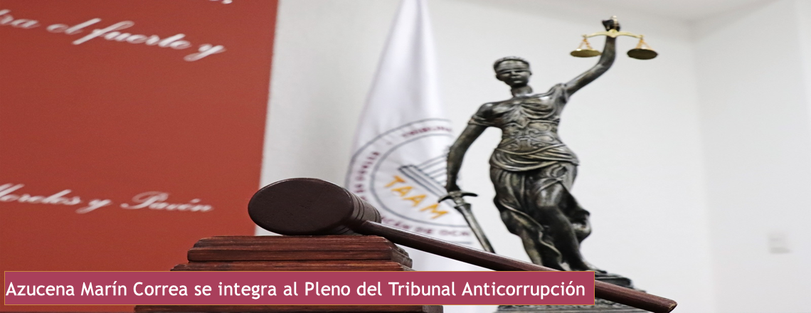 Azucena Marín Correa se integra al Pleno del Tribunal Anticorrupción